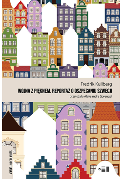 Wojna z pięknem. Reportaż o...