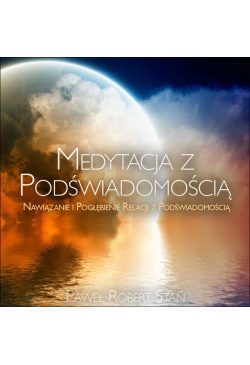 Medytacja z Podświadomością