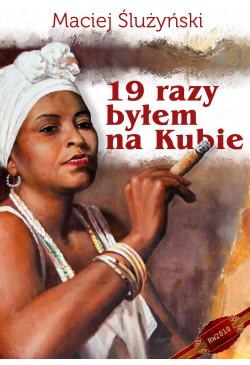 19 razy byłem na Kubie