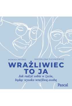Wrażliwiec to ja. Jak...