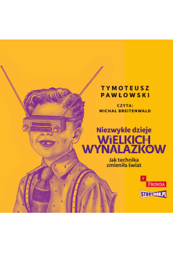 Niezwykłe dzieje wielkich...