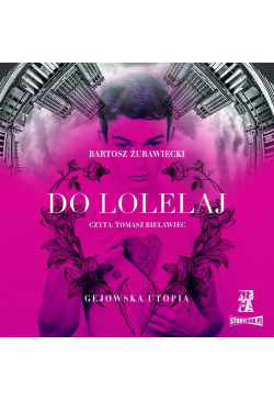 Do Lolelaj. Gejowska utopia