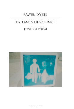 Dylematy demokracji....