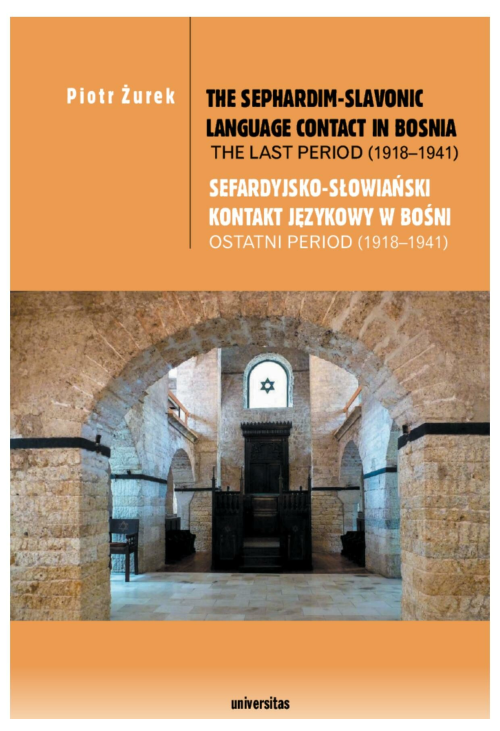 The Sephardim-Slavonic language contact in Bosnia. The last period (1918-1941) / Sefardyjsko-słowiański kontakt językowy w...