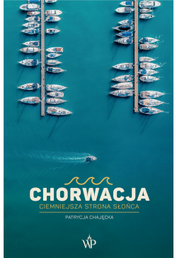 Chorwacja. Ciemniejsza...