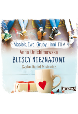 Maciek, Ewa, Gruby i inni....