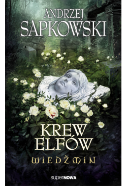 Wiedźmin. Krew elfów