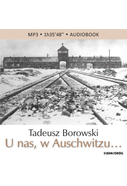 U nas, w Auschwitzu...