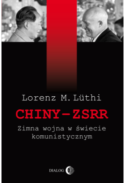 Chiny-ZSRR. Zimna wojna w...