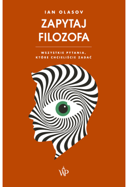 Zapytaj filozofa. Wszystkie...