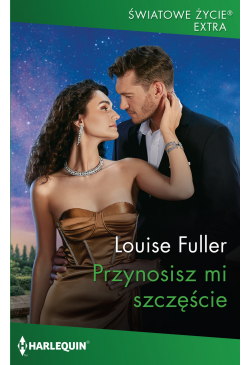 Przynosisz mi szczęście