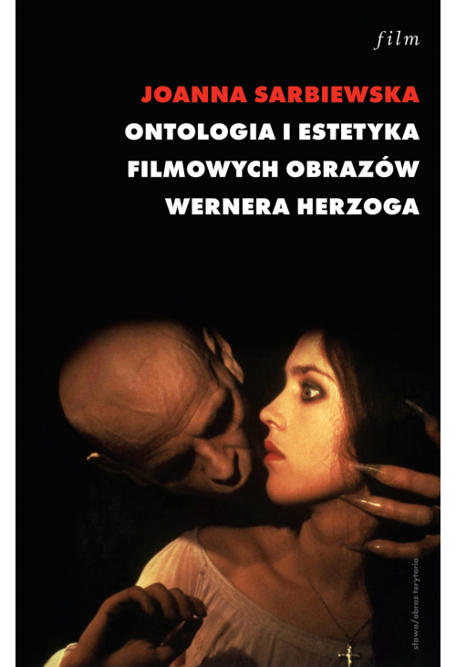Ontologia i estetyka filmowych obrazów Wernera Herzoga