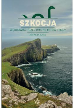 Szkocja. Wędrówka przez...
