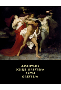 Dzieje Orestesa, czyli...