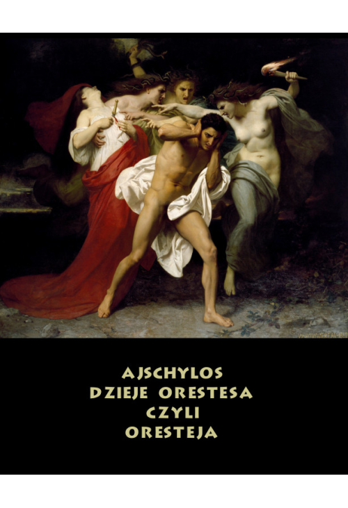 Dzieje Orestesa, czyli Oresteja