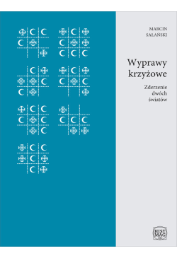 Wyprawy krzyżowe. Zderzenie...