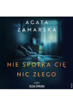 Nie spotka cię nic złego