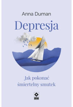 Depresja. Jak pokonać...