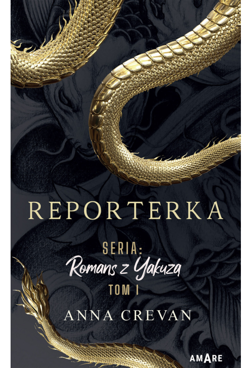 Reporterka. Romans z Yakuzą. Tom 1