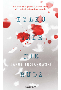 Tylko mnie nie budź