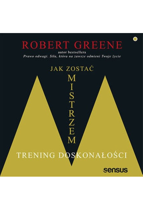 Jak zostać mistrzem. Trening doskonałości