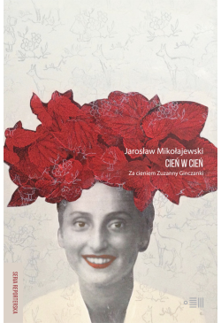 Cień w cień. Za cieniem...