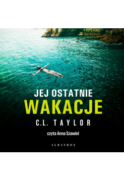 Jej ostatnie wakacje