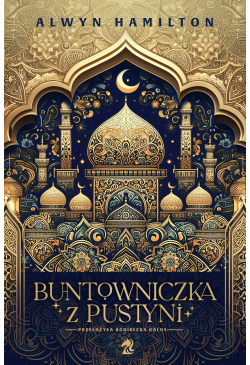 Buntowniczka z pustyni....