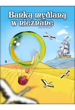 Bańką mydlaną w nieznane