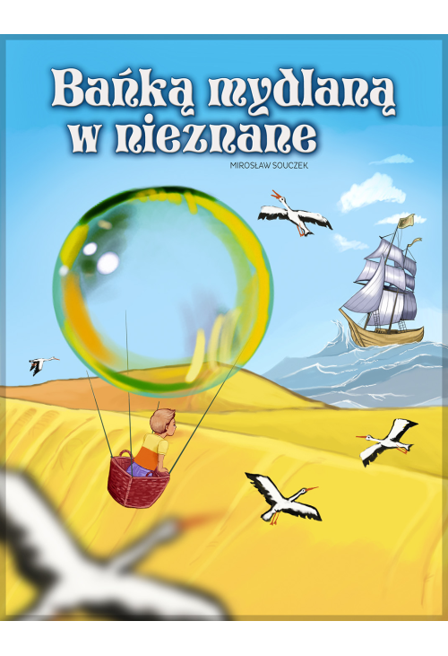 Bańką mydlaną w nieznane