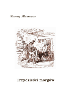 Trzydzieści morgów