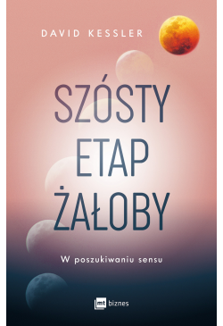 Szósty etap żałoby. W...