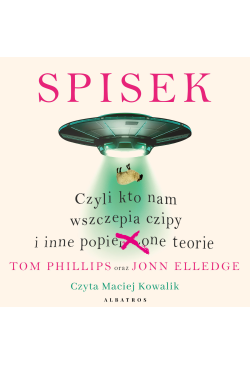 Spisek. Czyli kto nam...