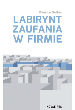Labirynt zaufania w firmie
