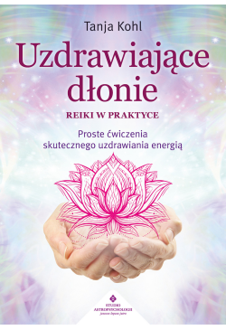 Uzdrawiające dłonie - Reiki...