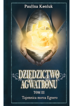 Dziedzictwo Agwatronu. Tom...