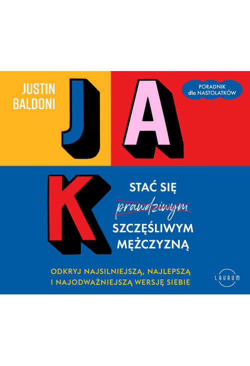 Jak stać się szczęśliwym mężczyzną