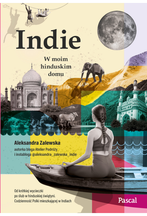 Indie. W moim hinduskim domu
