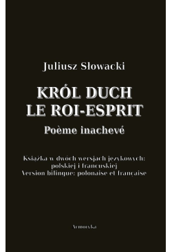 Król Duch. Le Roi-Esprit....