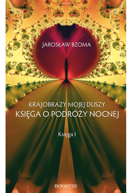 Krajobrazy mojej duszy. Księga I