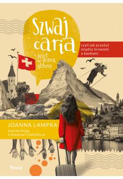 Szwajcaria, czyli jak...