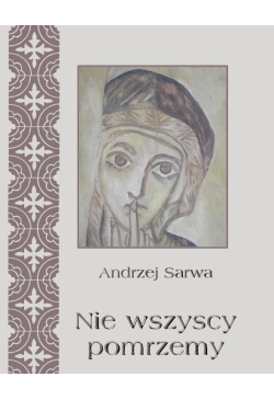 Nie wszyscy pomrzemy