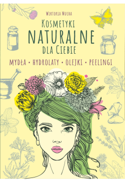 Kosmetyki naturalne dla Ciebie