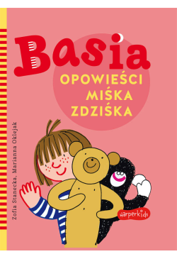 Basia. Opowieści Miśka Zdziśka