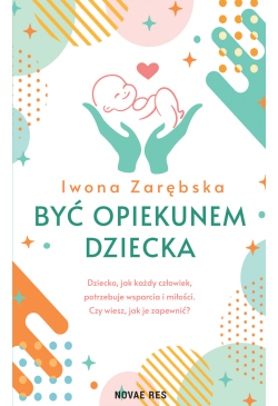 Być opiekunem dziecka