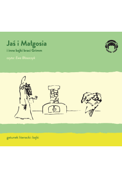 Jaś i Małgosia i inne bajki...