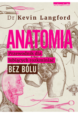 Anatomia. Przewodnik dla...