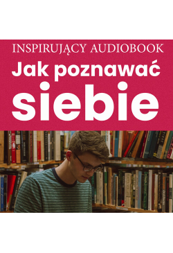 Jak poznawać siebie