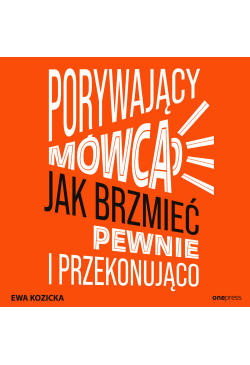 Porywający mówca. Jak...