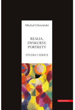 Realia, dyskursy, portrety....